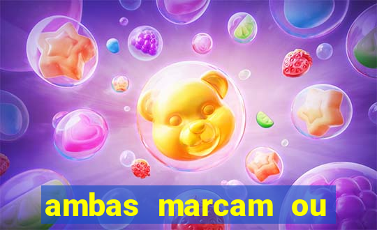 ambas marcam ou mais de 2.5